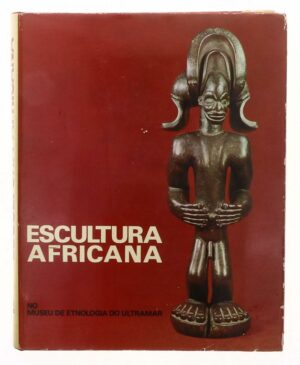 ESCULTURA AFRICANA - NO MUSEU DE ETNOLOGIA DO ULTRAMAR