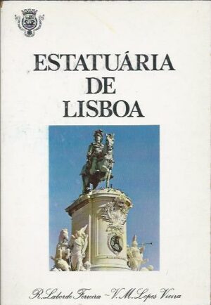 ESTATUÁRIA DE LISBOA - R. LABORDE FERREIRA - V. M. LOPES VIEIRA