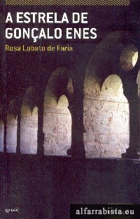 A ESTRELA DE GONÇALO ENES - ROSA LOBATO FARIA - QUASI
