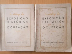 CATÁLOGO DA EXPOSIÇÃO HISTÓRICA DA OCUPAÇÃO - VOLUME I E II - AGÊNCIA GERAL DO ULTRAMAR 1937
