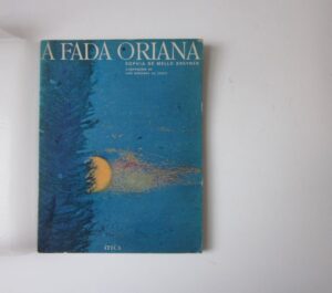 A FADA ORIANA - SOPHIA DE MELLO BREYNER - ILUSTRAÇÕES DE LUÍS NORONHA DA COSTA - ÁTICA
