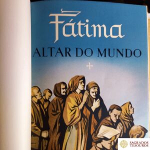 FÁTIMA - ALTAR DO MUNDO - VOLUMES II E III - PORTO OCIDENTAL EDITORA 1955