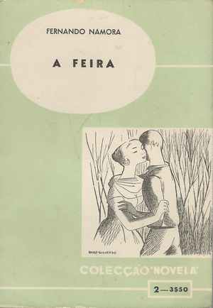 A FEIRA - FERNANDO NAMORA - COLECÇÃO NOVELAS Nº 2