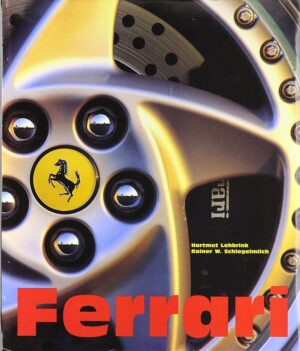FERRARI - HARTMUT LEHBRINK - RAINER W. SCHLEGELMILCH - KONEMANN