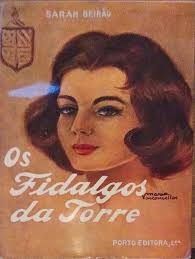 OS FIDALGOS DA TORRE - SARAH BEIRÃO - PORTO EDITORA