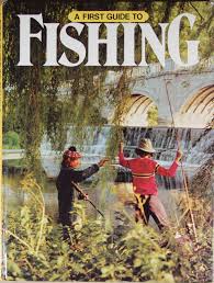 A FIRST GUIDE TO FISHING - STAN PIECHA