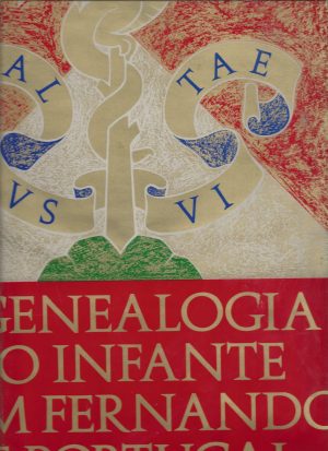 A GENEALOGIA DO INFANTE DOM FERNANDO DE PORTUGAL