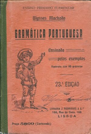 GRAMÁTICA PORTUGUESA - ULYSSES MACHADO - 14ª EDIÇÃO 1923