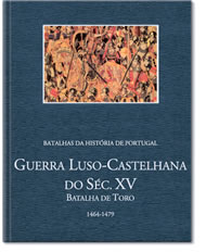 BATALHAS DA HISTÓRIA - GUERRA LUSO-CASTELHANA - SÉCULO XV - QUIDNOVI