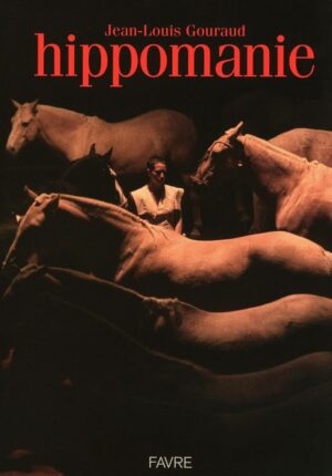 HIPPOMANIE   JEAN-LOUIS GOURAUD