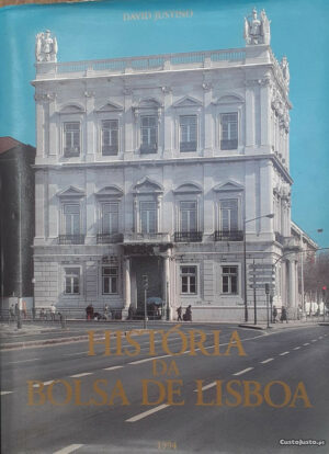 HISTÓRIA DA BOLSA DE LISBOA - DAVID JUSTINO