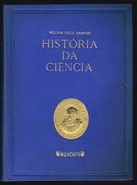 HISTÓRIA DA CIÊNCIA - WILLIAM CECIL DAMPIER