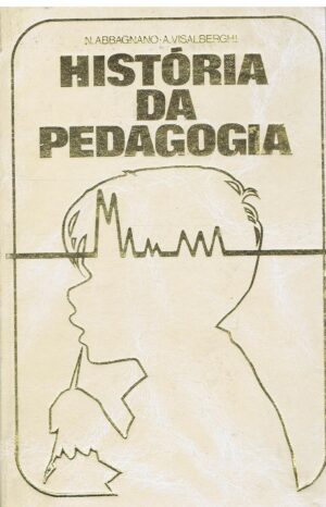 HISTÓRIA DA PEDAGOGIA - 4 VOLUMES