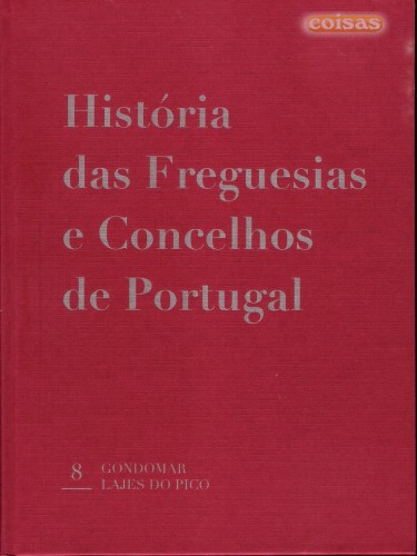 HISTÓRIA DAS FREGUESIAS E CONCELHOS DE PORTUGAL - 20 VOLUMES