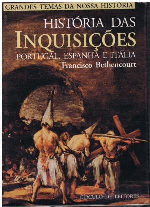 HISTÓRIA DAS INQUISIÇÕES