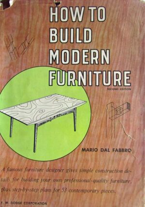 HOW TO BUILD MODERN FURNITURE - MARIO DAL FABBRO