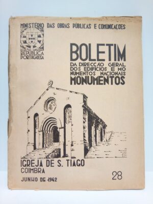 IGREJA DE S. TIAGO  - COIMBRA - BOLETIM DA DIRECÇÃO GERAL DOS EDIFÍCIOS E MONUMENTOS NACIONAIS - Nº 28 JUNHO DE 1942