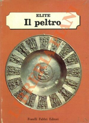 IL PELTRO - FRATELLI FABBRI EDITORI
