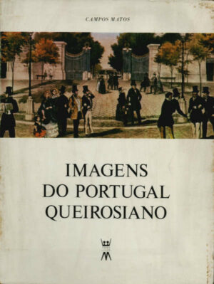 IMAGENS DO PORTUGAL QUEIROSIANO
