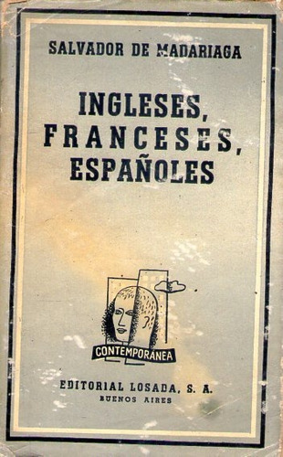 INGLESES FRANCESES ESPAÑOLES - SALVADOR DE MADARIAGA