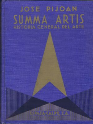 SUMMA ARTIS HISTORIA GENERAL DEL ARTE (32 VOLUMES) ~ VOLUME I A VOLUME XXXII