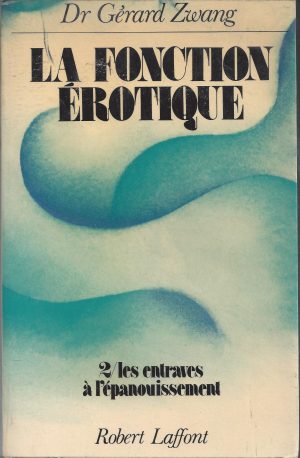 LA FONCTION EROTIQUE