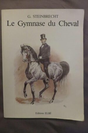 LE GYMNASE DU CHEVAL - G. STEINBRECHT