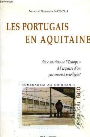 LES PORTUGAIS EN AQUITAINE