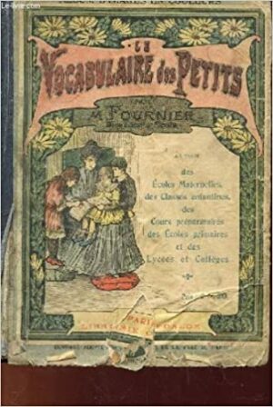LE VOCABULAIRE DES PETITS - M. FOURNIER