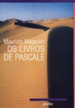 OS LIVROS DE PASCALE - MAURIZIO MAGGIANI - GRADIVA