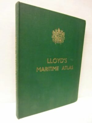LLOYD'S MARITIME ATLAS - A COMPREHENSIVE LIST OF PORTS AND SHIPPING PLACES OF THE WORLD