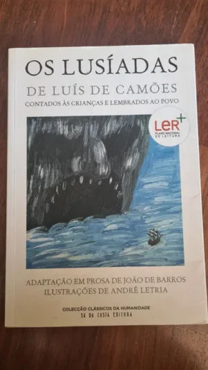 OS LUSÍADAS DE LUÍS VAZ DE CAMÕES - CONTADO ÀS CRIANÇAS E LEMBRADAS AO POVO - ADAPTAÇÃO EM PROSA DE JOÃO DE BARROS - ILUSTRAÇÕES DE ANDRÉ LETRIA - MARCADOR