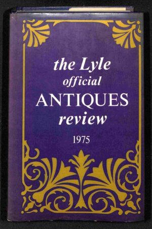 THE LYLE OFFICIAL ANTIQUES REVIEW 1975 COMPILED AND EDITED BY TONY CURTIS