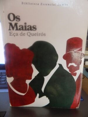 OS MAIAS - EÇA DE QUEIROZ - BIBLIOTECA ESSENCIAL JUMBO