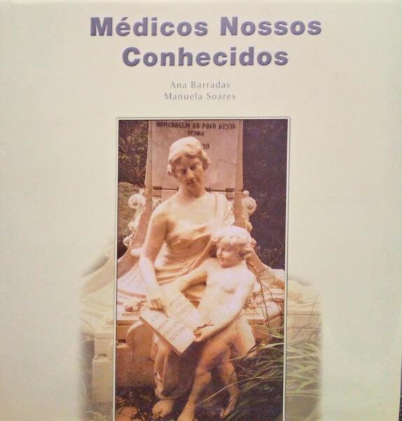 MÉDICOS NOSSOS CONHECIDOS - ANA BARRADAS - MANUELA SOARES - MEDINFAR