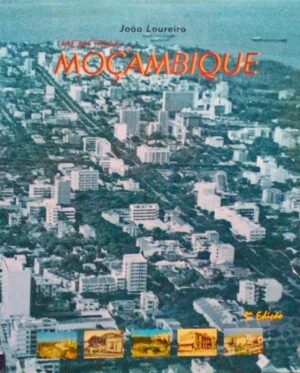 MEMÓRIAS DE MOÇAMBIQUE - JOÃO LOUREIRO