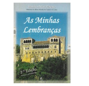AS MINHAS LEMBRANÇAS - BASÍLIO ARTUR PEREIRA - 2ª EDIÇÃO - MAGNO