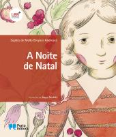 A NOITE DE NATAL - SOPHIA DE MELLO BREYNER ANDRESEN - ILUSTRAÇÕES DE JORGE NESBITT - PORTO EDITORA