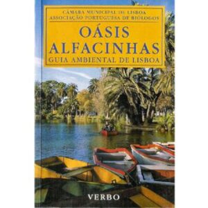 OÁSIS ALFACINHAS - GUIA AMBIENTAL DE LISBOA - C. M. L.  - VERBO