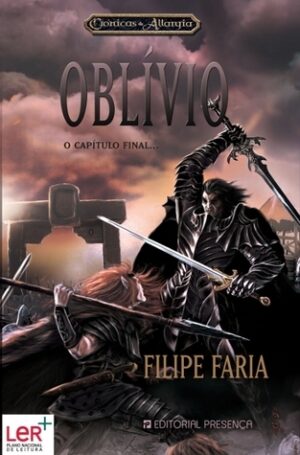 OBLÍVIO - CRÓNICAS DE ALLARYIA - SÉTIMO VOLUME - O  CAPÍTULO FINAL - FILIPE FARIA - EDITORIAL PRESENÇA