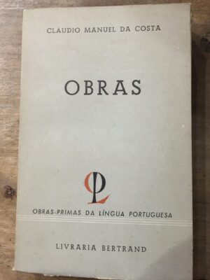 OBRAS - CLÁUDIO MANUEL DA COSTA - OBRAS PRIMAS DA LÍNGUA PORTUGUESA - LIVRARIA BERTRAND