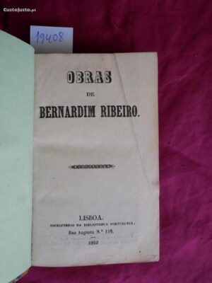 Obras de Bernardim Ribeiro. Lisboa Escriptório 1852.