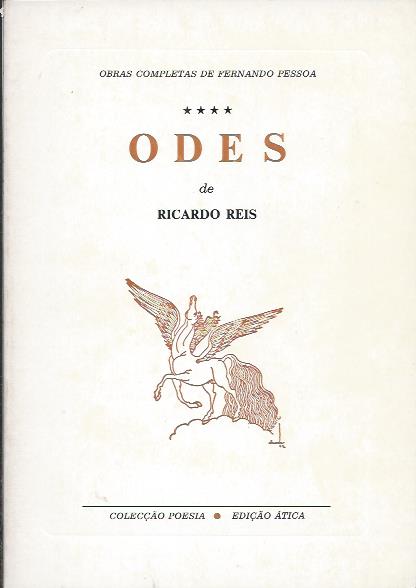 ODES - RICARDO REIS - 1ª EDIÇÃO - COLECÇÃO POESIA - EDIÇÕES ÁTICA