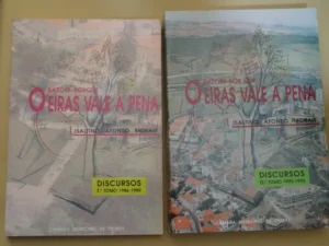 RAZÕES PORQUE OEIRAS VALE A PENA - ISALTINO AFONSO MORAIS - DISCURSOS - TOMOS I E II  1986-1993 - LIVRARIA MUNICIPAL DE OEIRAS