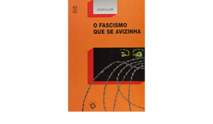 O FASCISMO QUE SE AVIZINHA - JACQUES JULLIARD