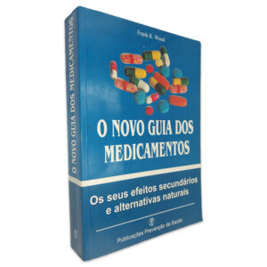 O NOVO GUIA DOS MEDICAMENTOS - FRANK K. WOOD