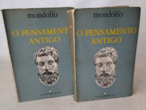 O PENSAMENTO ANTIGO - MONDOLFO - 2 VOLUMES