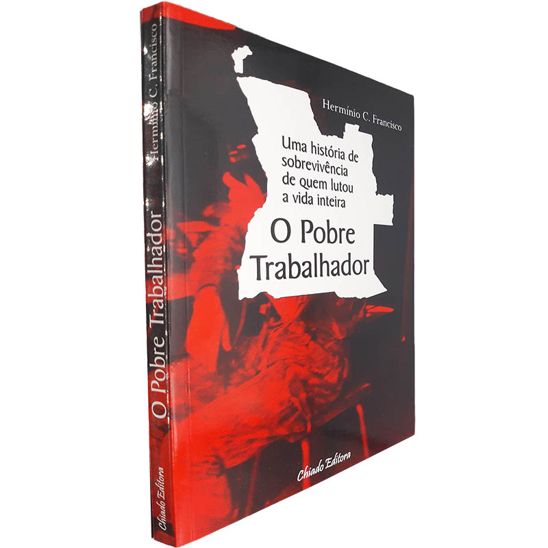 o pobre trabalhador - hermínio c. francisco - chiado editora