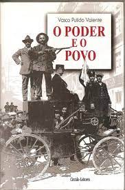 O PODER E O POVO - VASCO PULIDO VALENTE