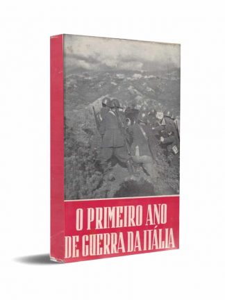 O PRIMEIRO ANO DE GUERRA DA ITÁLIA